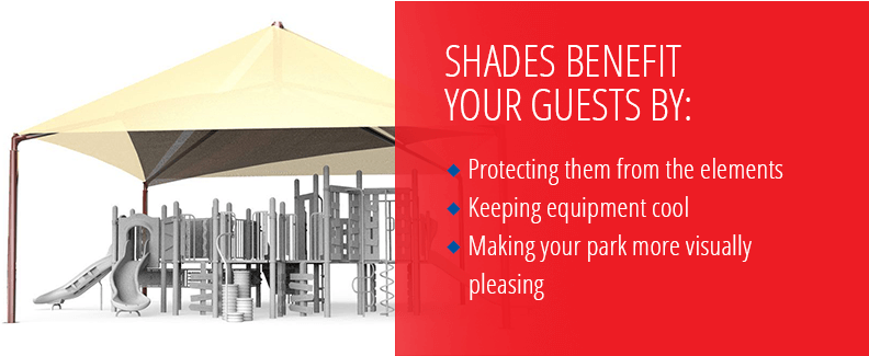 Shades benefit your guests.
