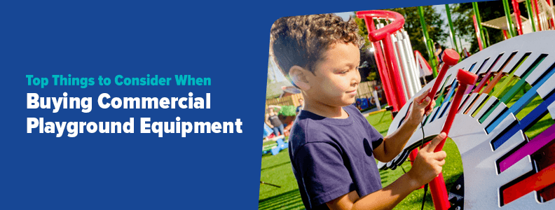 Top Considerations When Buying Commercial Playground Equipment