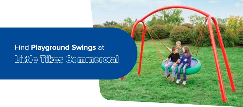 Find playground swings at Little Tikes Commercial