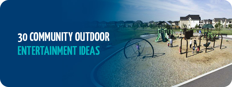 30 Community Outdoor Entertainment Ideas