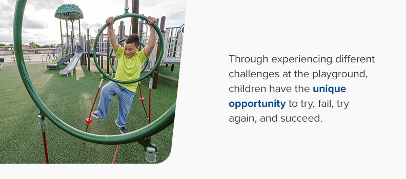 Playground challenges give children the unique opportunity to try, fail, try again, and succeed