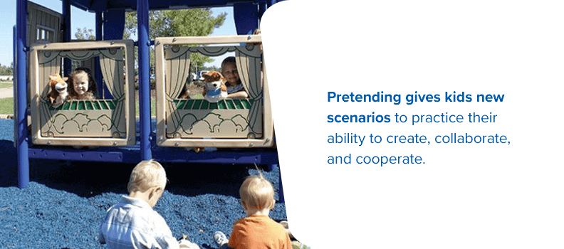 Pretending gives kids new scenarios to practice their ability to create, collaborate, and cooperate.